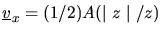 $\mbox{$\underline{v}$}_x = (1/2)A(\mid z \mid / z)$